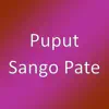 Puput - Sango Pate - Single